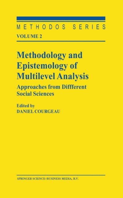 D. Courgeau - Methodology and Epistemology of Multilevel Analysis, E-bok
