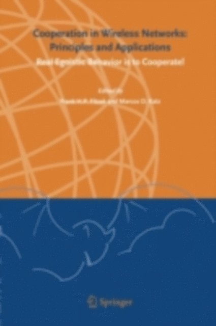 Marcos D. Katz, Frank H. P. Fitzek - Cooperation in Wireless Networks: Principles and Applications, E-bok