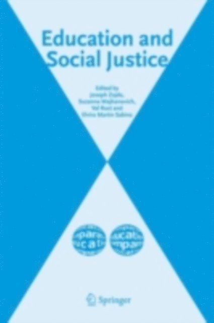 E. Martin Sabina, V. Rust, S. Majhanovich, J. Zajda - Education and Social Justice, E-bok