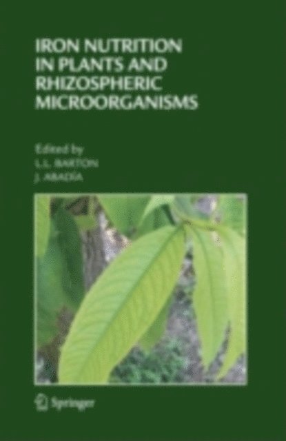 Javier Abadia, Larry L. Barton - Iron Nutrition in Plants and Rhizospheric Microorganisms, E-bok