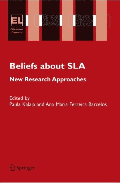A.M. Ferreira Barcelos, P. Kalaja - Beliefs About SLA, E-bok