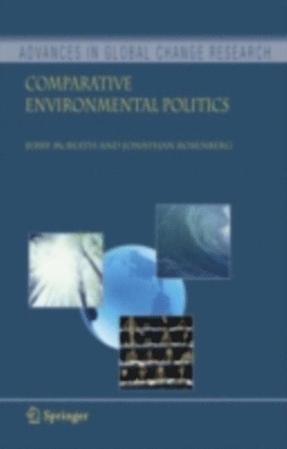 Jonathan Rosenberg, Jerry McBeath - Comparative Environmental Politics, E-bok