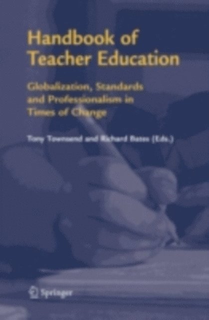 Richard Bates, Tony Townsend - Handbook of Teacher Education, E-bok