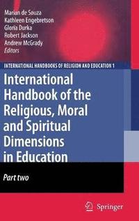 International Handbook of the Religious, Moral and Spiritual Dimensions in Education