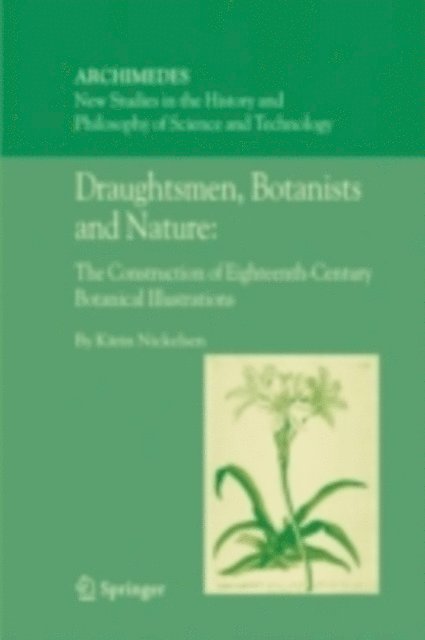 Karin Nickelsen - Draughtsmen, Botanists and Nature:, E-bok
