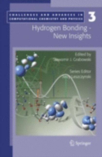 Slawomir Grabowski - Hydrogen Bonding - New Insights, E-bok