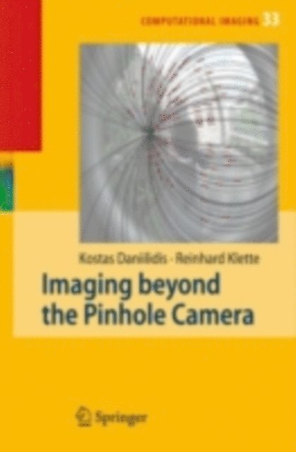 Reinhard Klette, Kostas Daniilidis - Imaging Beyond the Pinhole Camera, E-bok