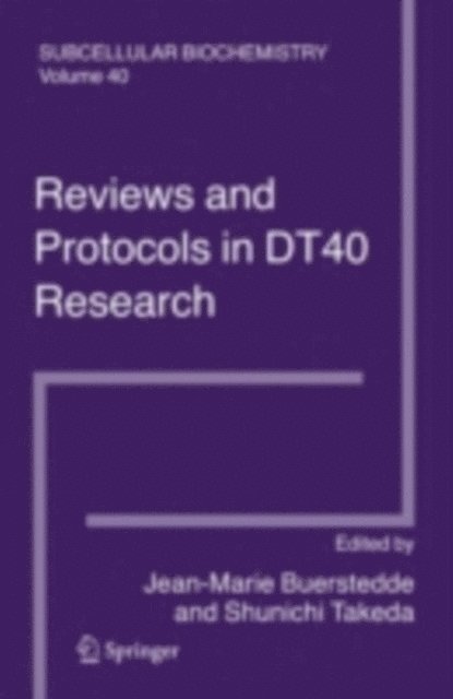 Shunichi Takeda, Jean-Marie Buerstedde - Reviews and Protocols in DT40 Research, E-bok