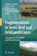 Fragmentation in Semi-Arid and Arid Landscapes
