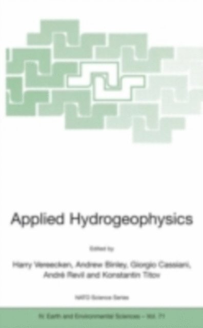 Konstantin Titov, Andre Revil, Giorgio Cassiani, Andrew Binley, Harry Vereecken - Applied Hydrogeophysics, E-bok