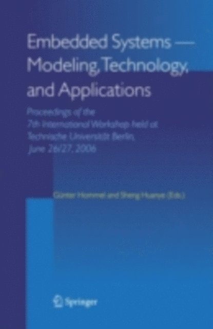 Sheng Huanye, Gunter Hommel - Embedded Systems -- Modeling, Technology, and Applications, E-bok