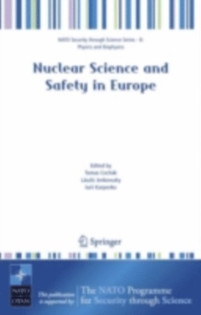Iurii Karpenko, Laszlo Jenkovszky, Tomas Cechak - Nuclear Science and Safety in Europe, E-bok