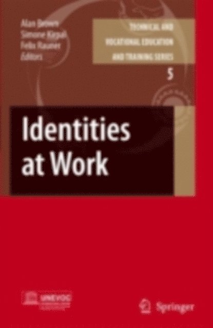 Felix Rauner, Simone R. Kirpal, Alan Brown - Identities at Work, E-bok