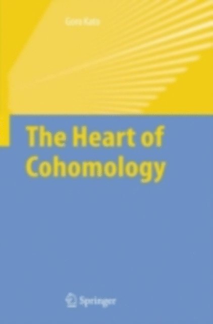 Goro Kato - Heart of Cohomology, E-bok