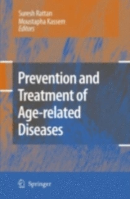 Moustapha Kassem, Suresh I.S. Rattan - Prevention and Treatment of Age-related Diseases, E-bok