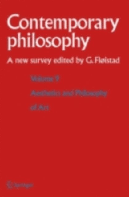 Guttorm Floistad - Volume 9: Aesthetics and Philosophy of Art, E-bok