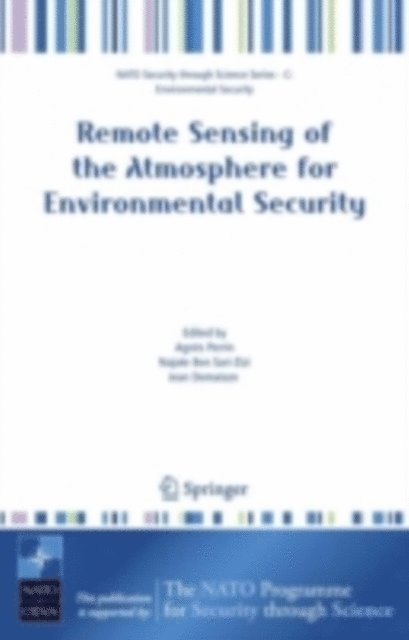 Jean Demaison, Najate Ben Sari-Zizi, Agnes Perrin - Remote Sensing of the Atmosphere for Environmental Security, E-bok