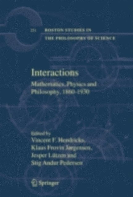 Stig A. Pedersen, Jesper Lutzen, Klaus F. Jorgensen, Vincent F. Hendricks - Interactions, E-bok