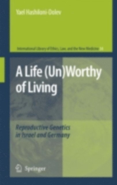 Yael Hashiloni-Dolev - Life (Un)Worthy of Living, E-bok