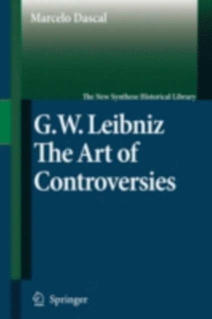 Marcelo Dascal - Gottfried Wilhelm Leibniz, E-bok