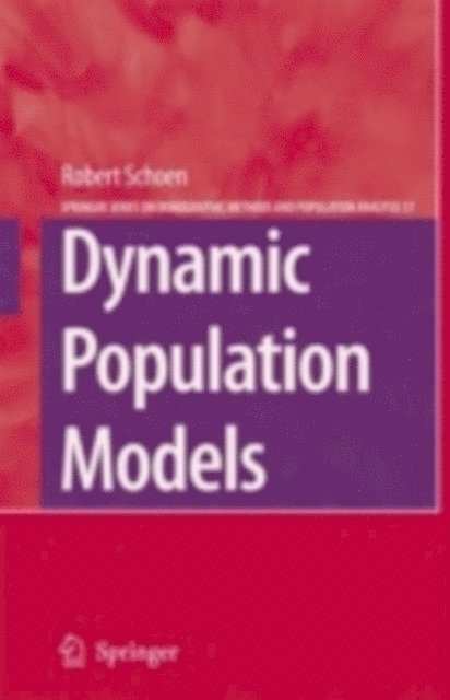 Robert Schoen - Dynamic Population Models, E-bok