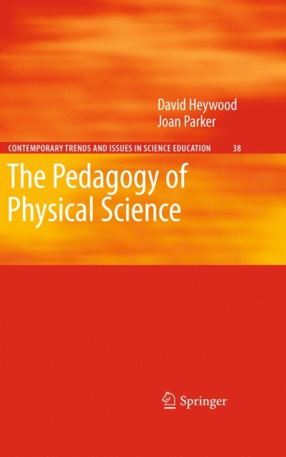 Joan Parker, David Heywood - Pedagogy of Physical Science, E-bok