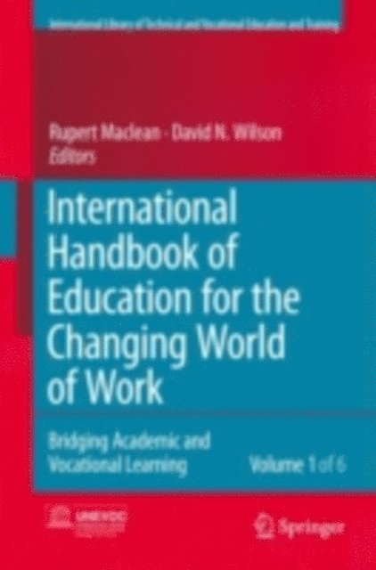 David Wilson, Rupert Maclean - International Handbook of Education for the Changing World of Work, E-bok
