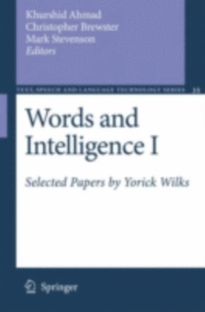 Mark Stevenson, Christopher Brewster, Khurshid Ahmad - Words and Intelligence I, E-bok