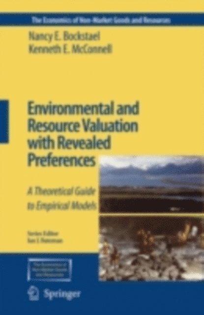 Kenneth E. McConnell, Nancy E. Bockstael - Environmental and Resource Valuation with Revealed Preferences, E-bok