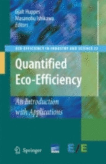 Masanobu Ishikawa, Gjalt Huppes - Quantified Eco-Efficiency, E-bok