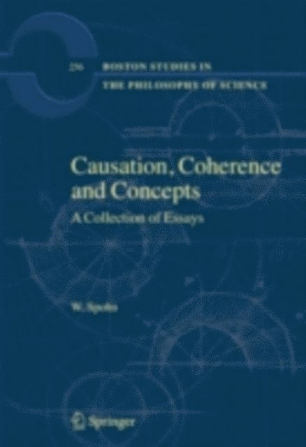 W. Spohn - Causation, Coherence and Concepts, E-bok