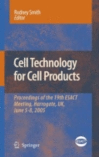 Rodney Smith - Cell Technology for Cell Products, E-bok