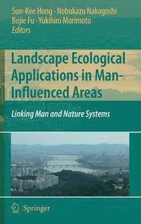 Landscape Ecological Applications in Man-Influenced Areas