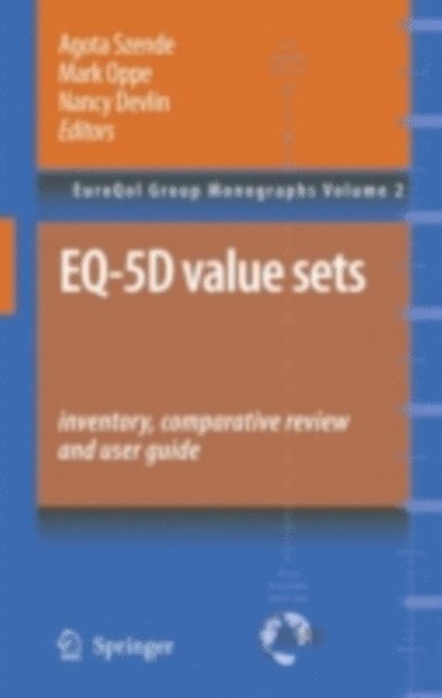 Nancy Devlin, Mark Oppe, Agota Szende - EQ-5D Value Sets: Inventory, Comparative Review and User Guide, E-bok