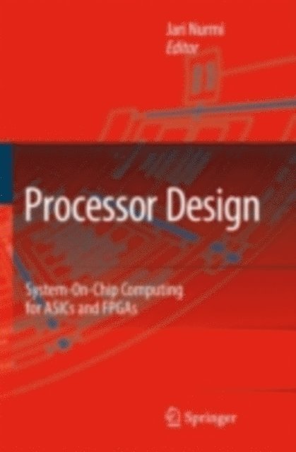 Jari Nurmi - Processor Design, E-bok
