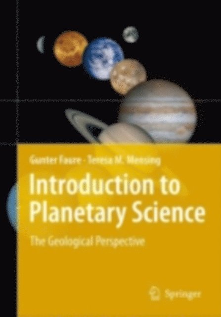 Teresa M. Mensing, Gunter Faure - Introduction to Planetary Science, E-bok