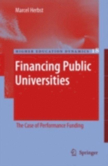 Marcel Herbst - Financing Public Universities, E-bok