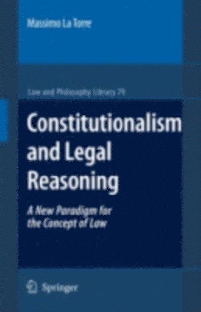 Massimo La Torre - Constitutionalism and Legal Reasoning, E-bok