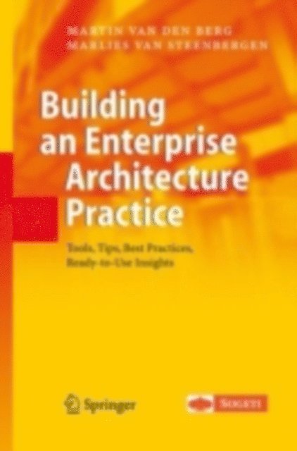 Marlies van Steenbergen, Martin van den Berg - Building an Enterprise Architecture Practice, E-bok