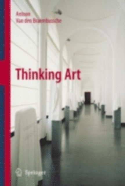 Antoon van den Braembussche - Thinking Art, E-bok