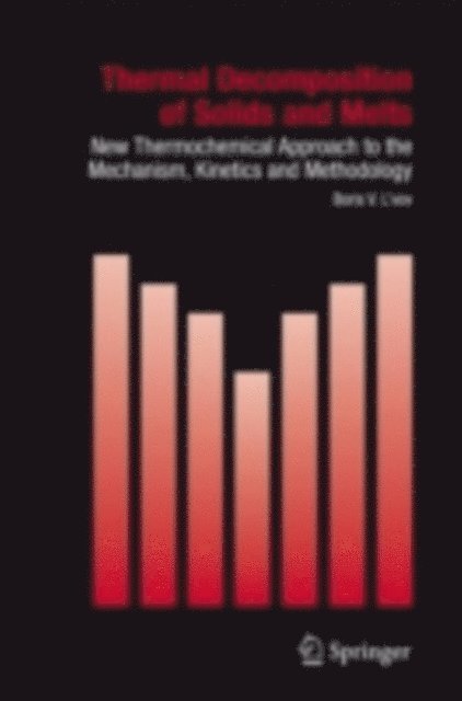 Boris V. L'vov - Thermal Decomposition of Solids and Melts, E-bok