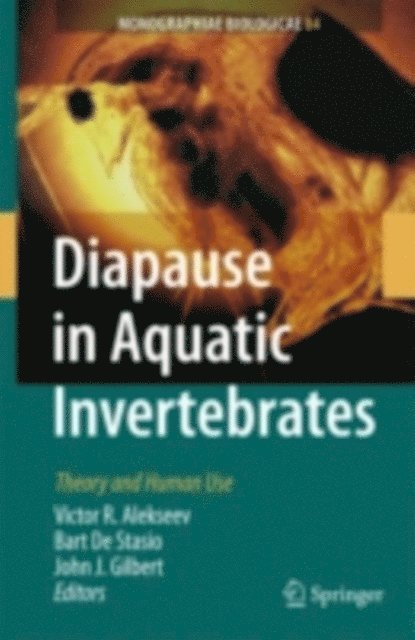 John J. Gilbert, Bart De Stasio, Victor R. Alekseev - Diapause in Aquatic Invertebrates, E-bok