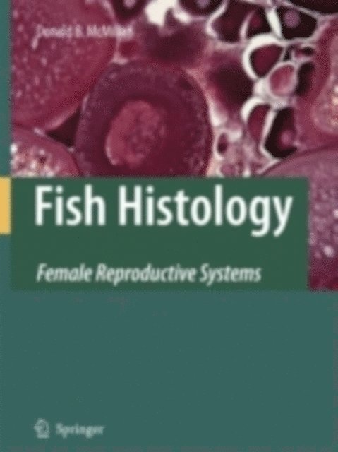 Donald B. McMillan - Fish Histology, E-bok