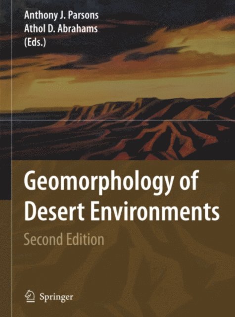 A. D. Abrahams, Anthony J. Parsons - Geomorphology of Desert Environments, E-bok