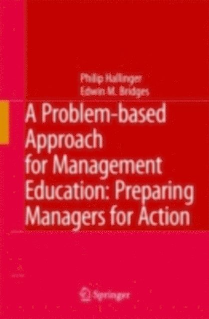 Edwin M. Bridges, Philip Hallinger - Problem-based Approach for Management Education, E-bok