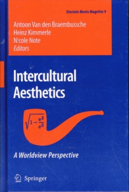 Nicole Note, Heinz Kimmerle, Antoon van den Braembussche - Intercultural Aesthetics, E-bok