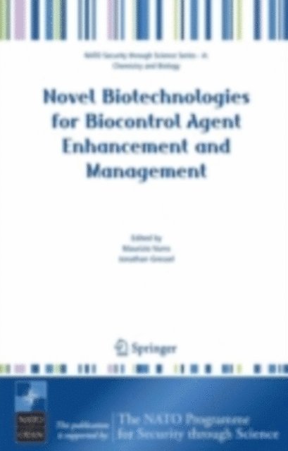 Jonathan Gressel, Maurizio Vurro - Novel Biotechnologies for Biocontrol Agent Enhancement and Management, E-bok
