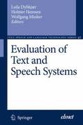 Evaluation of Text and Speech Systems