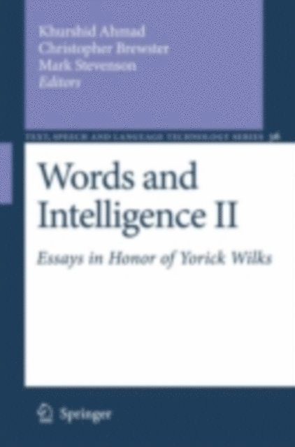 Mark Stevenson, Christopher Brewster, Khurshid Ahmad - Words and Intelligence II, E-bok