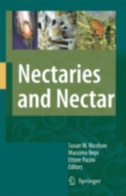 Ettore Pacini, Massimo Nepi, Susan W. Nicolson - Nectaries and Nectar, E-bok